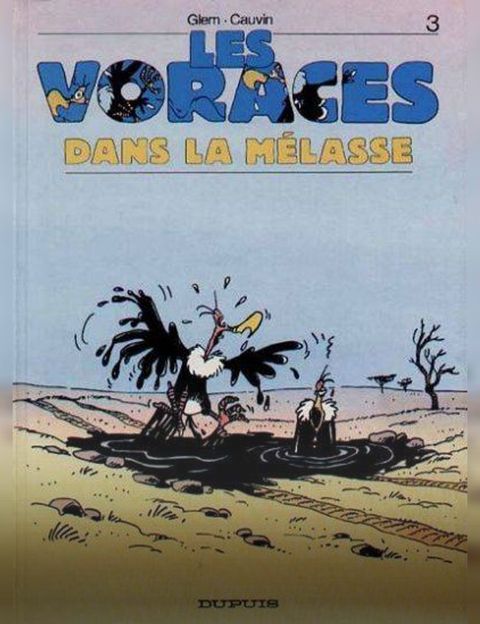 GLEM CAUVIN : Les voraces T3 Les voraces dans la mélasse DUPUIS 9782800117843